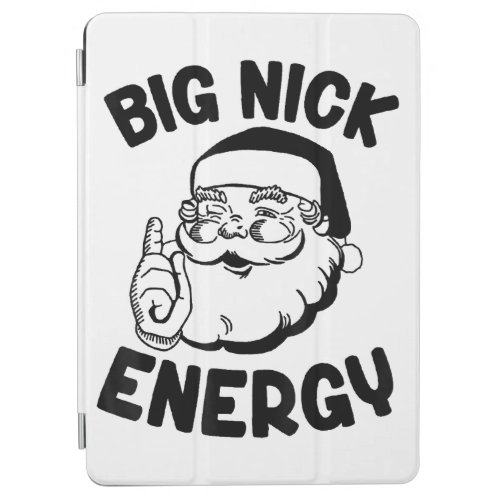 Big Nick Energy Funny Xmas Christmas Pullover Hood iPad Air Cover