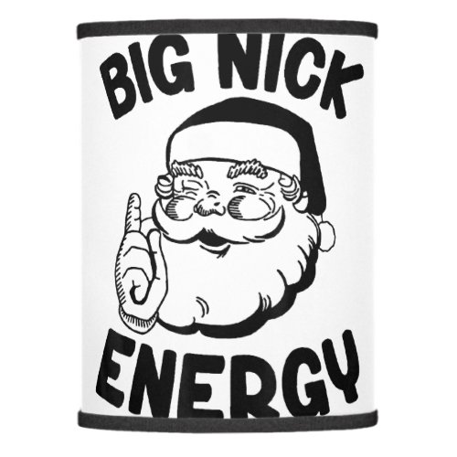 Big Nick Energy Funny Xmas Christmas Pullover Hood Lamp Shade