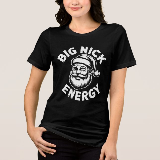 big nick energy Tri-Blend shirt (Front)