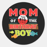 Big One Fishing Theme Mom Of The Birthday Boy Shirt  Sticker for