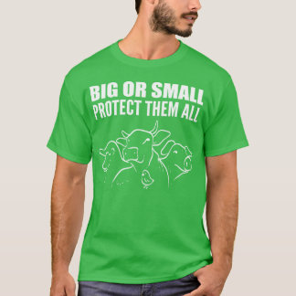 Big or Small Animal Lover Gift funny T-Shirt