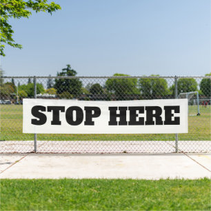 Big Outdoor Stop Here Business Custom Banner