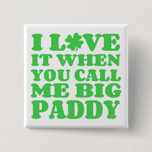 Big Paddy Button (Front)