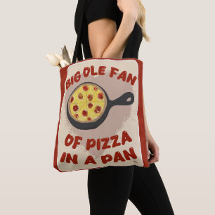 Big Pan Pizza Fan Funny Meal Slogan Tote Bag