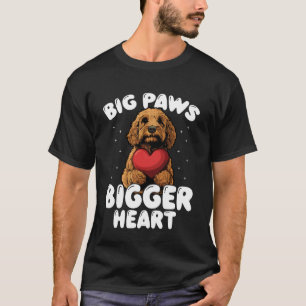 Big Paws Bigger Heart Cute Doodle Dog Lover T-Shirt