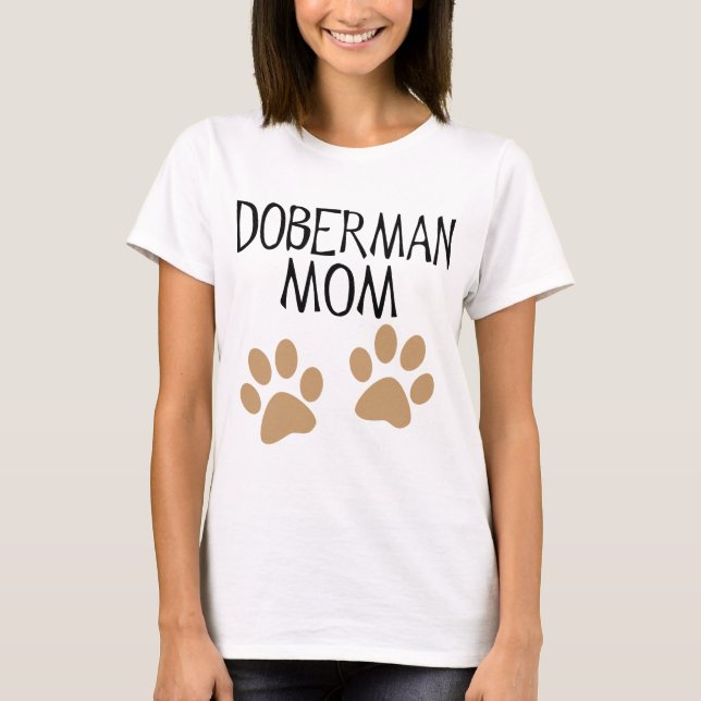 Big Paws Doberman Mom T-Shirt (Front)