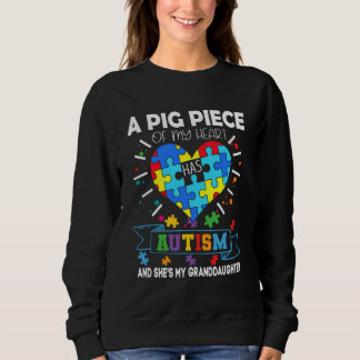 Big Piece Of My Heart Has Autism And He&amp 39 S M Sweatshirt