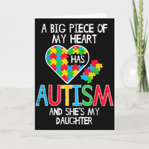 Big Piece Of My Heart Has Autism Daughter Awarenes Card