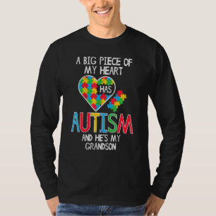 Big Piece Of My Heart Has Autism Grandson Awarenes T-Shirt