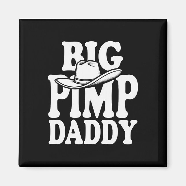 Big Pimp Daddy Halloween Costume  Magnet (Front)