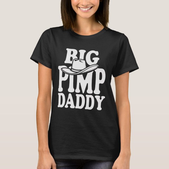 Big Pimp Daddy Halloween Costume  T-Shirt (Front)
