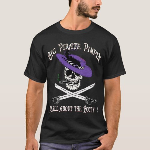 BIG PIRATE PIMPIN  T_Shirt