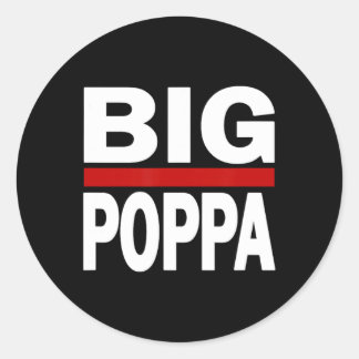 Big Poppa Hip Hop Dad Fathers Day  Classic Round Sticker