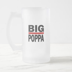 Big Poppa Hip Hop Dad Fathers Day Gift Frosted Glass Beer Mug
