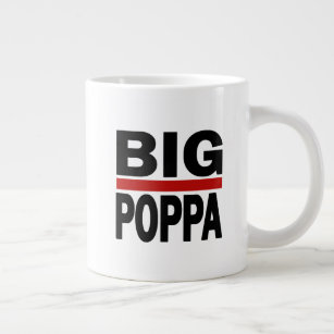 Big Poppa Hip Hop Dad Fathers Day Gift Giant Coffee Mug