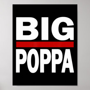 Big Poppa Hip Hop Dad Fathers Day Poster