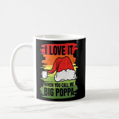 Big Poppa Santa Hat  Coffee Mug