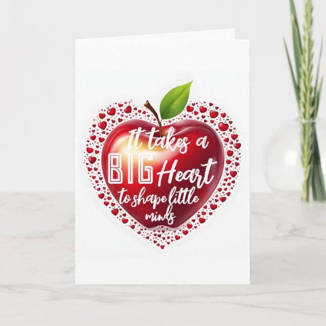 Big RED apple it takes a big heart teacher card (Front)