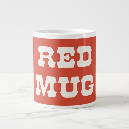Big Red Mug