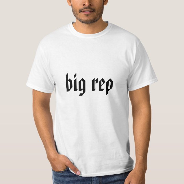 big rep tshirt (Front)