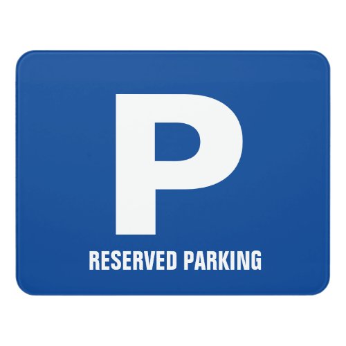 Big reserved parking signs for business office
