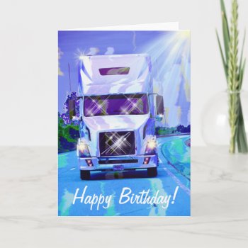 Big Rig Heavy Transport Truck-lover Birthday Card by OnlineGifts at Zazzle