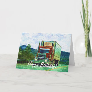 Big Rig Road-liner Truck-lover Birthday Card