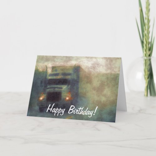 Big Rig Road_liner Truck_lover Birthday Card