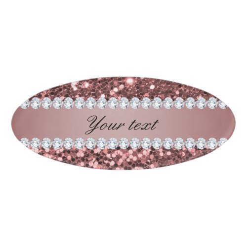 Big Rose Gold Faux Glitter and Diamonds Name Tag