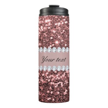 Big Rose Gold Faux Glitter And Diamonds Thermal Tumbler by glamgoodies at Zazzle