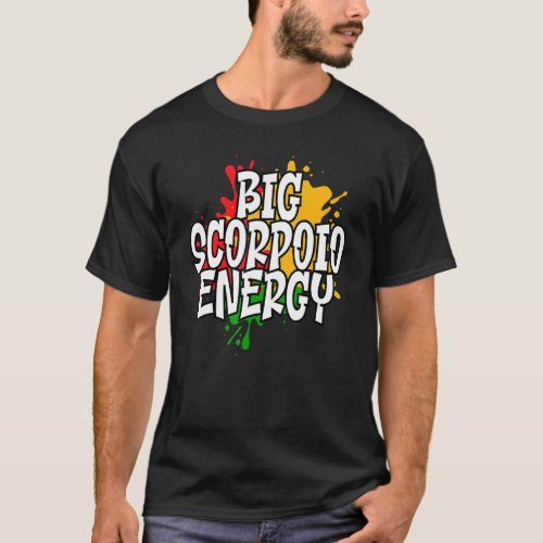 Big Scorpio Zodiac Energy T_Shirt