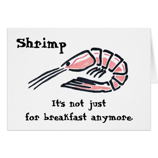 Big Shrimp, Shrimp, It's not just for breakfast... Cards (Front Horizontal)