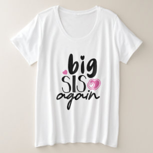 Big Sis Again Plus Size T-Shirt
