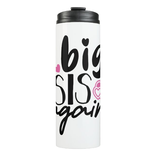 Big Sis Again Thermal Tumbler (Front)