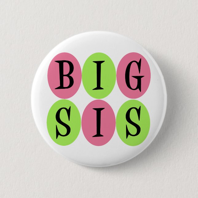 Big Sis button (Front)