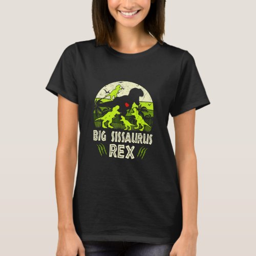 Big Sis Dinosaur T Rex Big Sissaurus 4 Kids Family T_Shirt