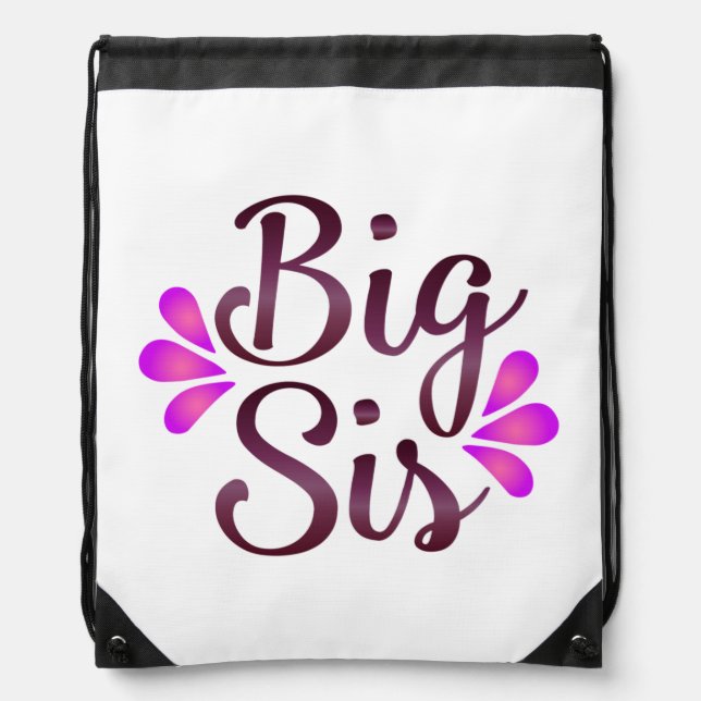 Big Sis Drawstring Bag (Front)