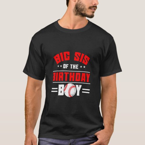 Big Sis Of The Birthday Boy Baseball Theme Family  T_Shirt