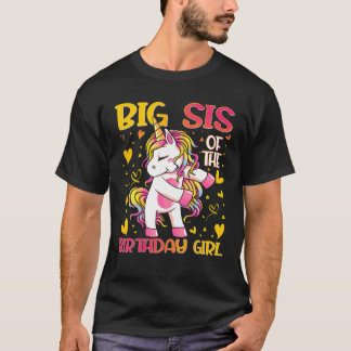 Big Sis Of The Birthday Girl Flossing Unicorn Big T-Shirt