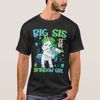 Big Sis Of The Birthday Girl Flossing Unicorn Big T-Shirt