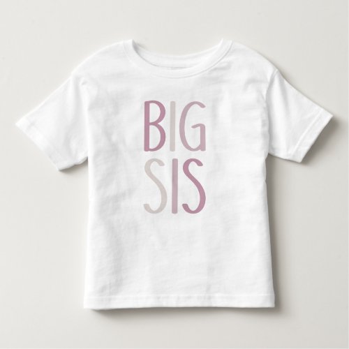 Big Sis Pink  Beige Text Sibling Girls Sister Toddler T_shirt