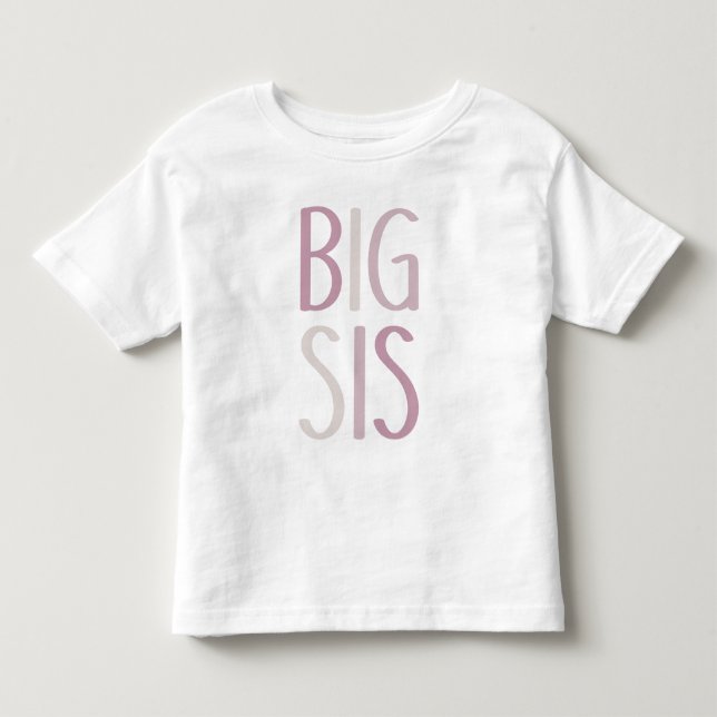 Big Sis Pink & Beige Text Sibling Girls Sister Toddler T-shirt (Front)
