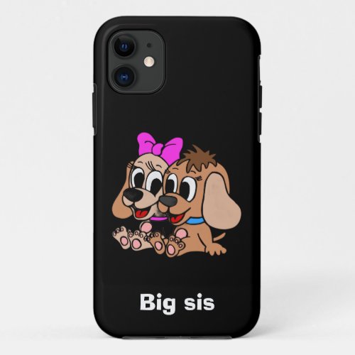 Big sis poodle puppy sibling appreciation day iPhone 11 case