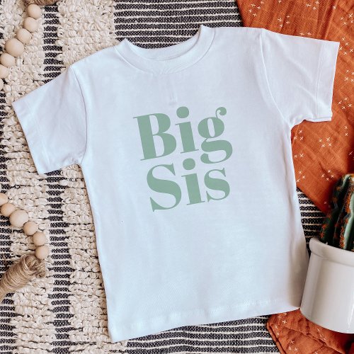 Big Sis  Sage Matching Sibling Family Baby T_Shirt