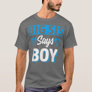 Big Sis Says Boy Cute Gender Reveal Team Blue Baby T-Shirt