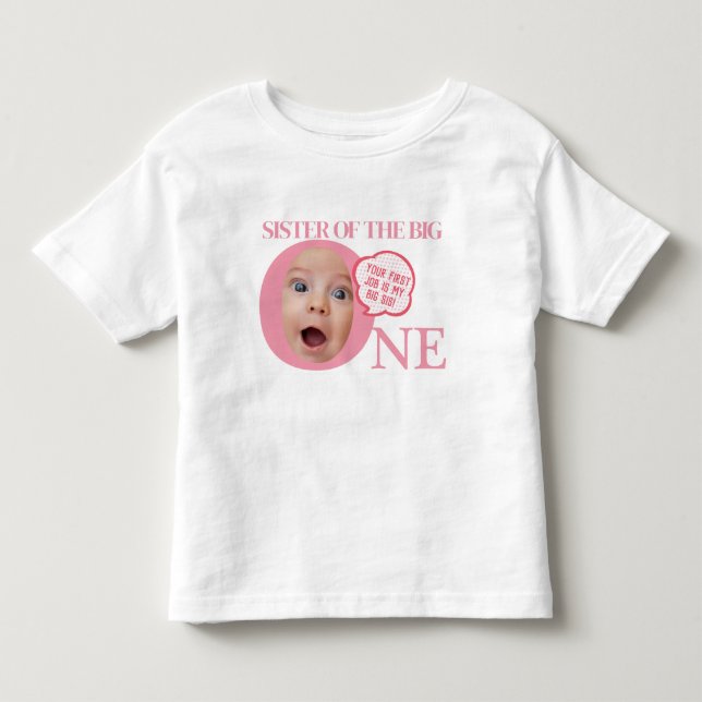 BIG SIS T for 1st birthday party | PINK Toddler T-shirt (Front)