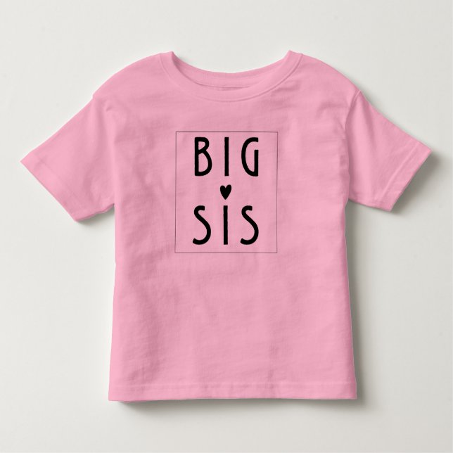 Big Sis Toddler T-shirt (Front)