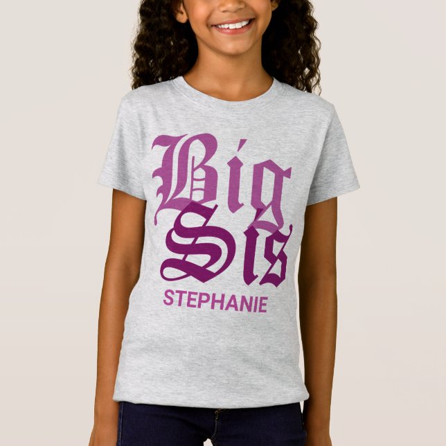 Big Sis with Name T-Shirt (Front)