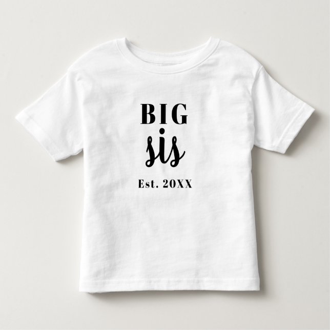Big Sis Year Toddler T-shirt (Front)