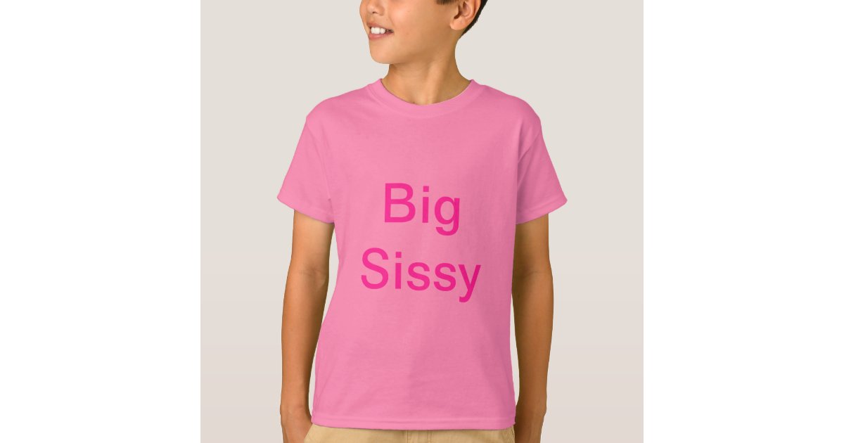 Big Sissy Pink T Shirt 